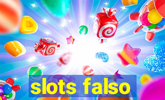 slots falso